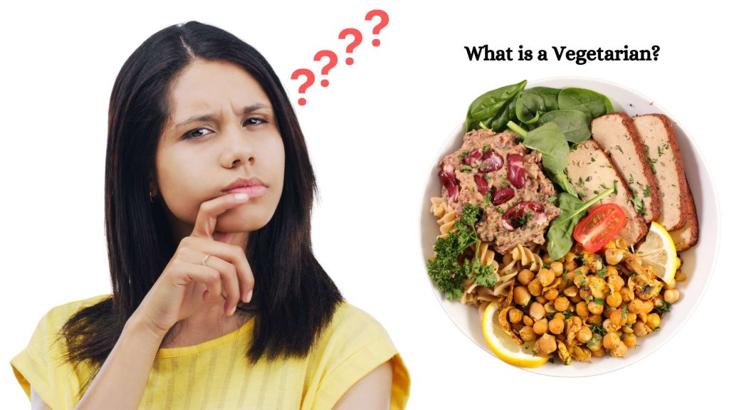 What is a Vegetarian